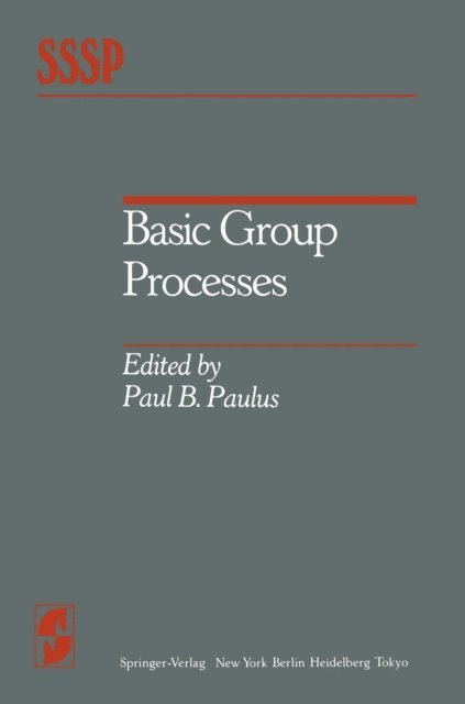 P. B. Paulus - Basic Group Processes, E-bok
