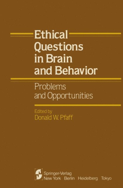 Donald W. Pfaff - Ethical Questions in Brain and Behavior, E-bok