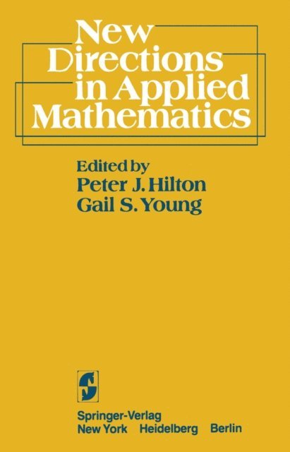 G.S. Young, P.J. Hilton - New Directions in Applied Mathematics, E-bok