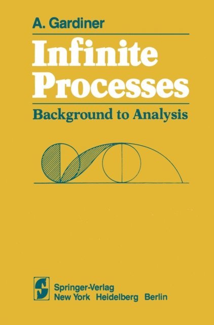 A. Gardiner - Infinite Processes, E-bok