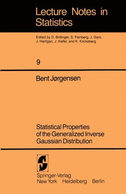 B. Jorgensen - Statistical Properties of the Generalized Inverse Gaussian Distribution, E-bok
