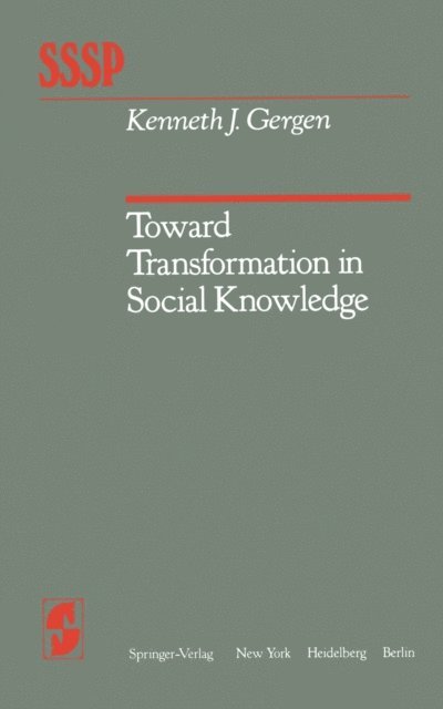K. J. Gergen - Toward Transformation in Social Knowledge, E-bok