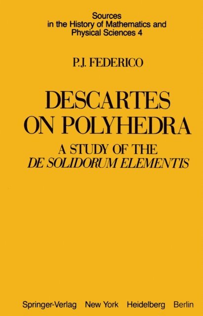 P. J. Federico - Descartes on Polyhedra, E-bok