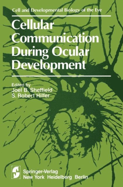 S. R. Hilfer, J. B. Sheffield - Cellular Communication During Ocular Development, E-bok. Tillgänglighet: Lägg i varukorg