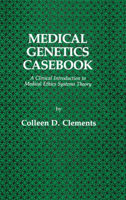Colleen D. Clements - Medical Genetics Casebook, E-bok