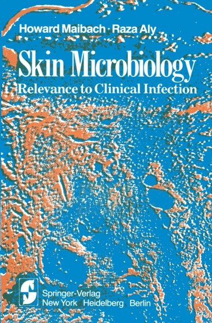 R. Aly, H.I. Maibach - Skin Microbiology, E-bok