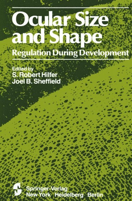 J.B. Sheffield, S.R. Hilfer - Ocular Size and Shape Regulation During Development, E-bok. Tillgänglighet: Lägg i varukorg