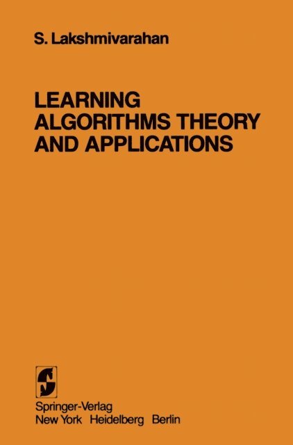 S. Lakshmivarahan - Learning Algorithms Theory and Applications, E-bok