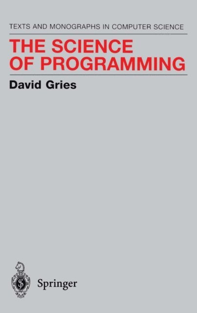 David Gries - Science of Programming, E-bok