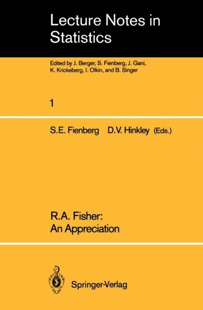 David V. Hinkley, Stephen E. Fienberg - R.A. Fisher: An Appreciation, E-bok