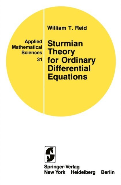 William T. Reid - Sturmian Theory for Ordinary Differential Equations, E-bok