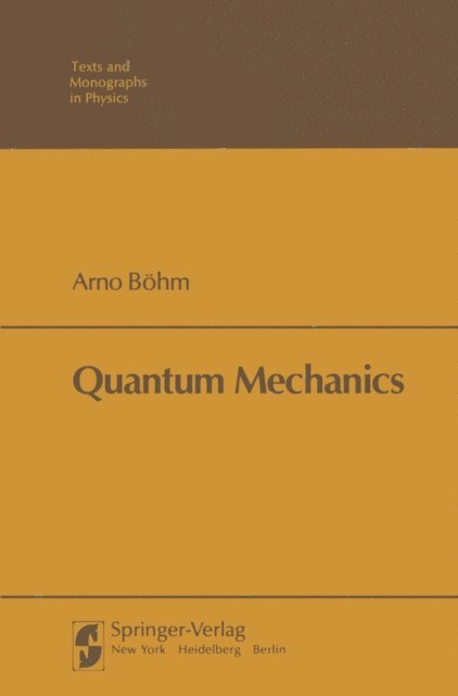 BOEHM - Quantum Mechanics, E-bok