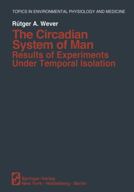 R.A. Wever - Circadian System of Man, E-bok