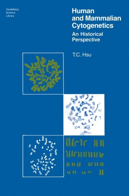 T. C. Hsu - Human and Mammalian Cytogenetics, E-bok