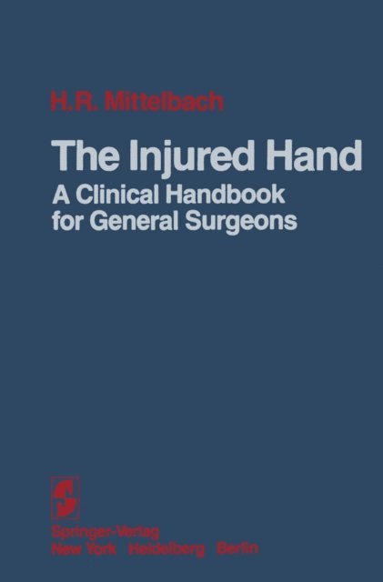 Hans R. Mittelbach - Injured Hand, E-bok