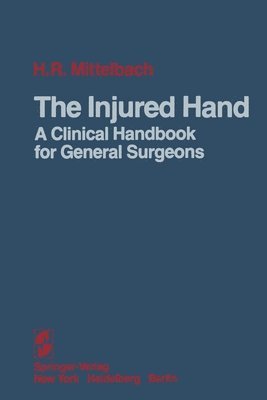 Hans R Mittelbach - Injured Hand, Häftad