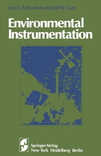 Lloyd W. Gay, Leo J. Fritschen - Environmental Instrumentation, E-bok