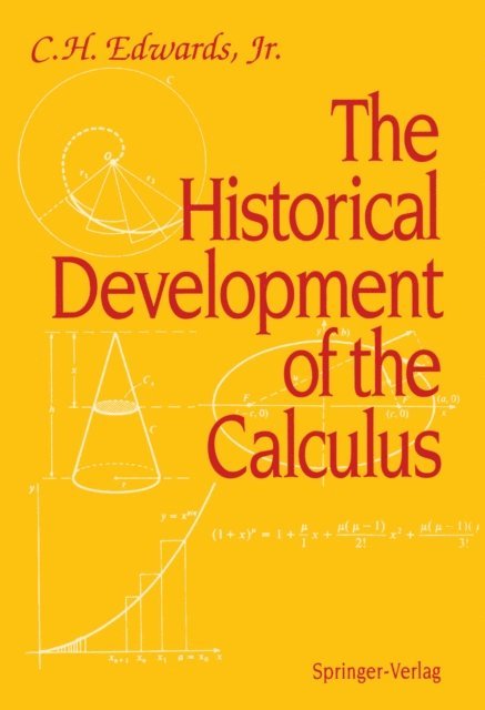 C.H.Jr. Edwards - Historical Development of the Calculus, E-bok