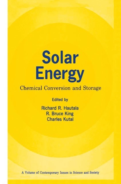 Charles Kutal, R. Bruce King, Richard R. Hautala - Solar Energy, E-bok