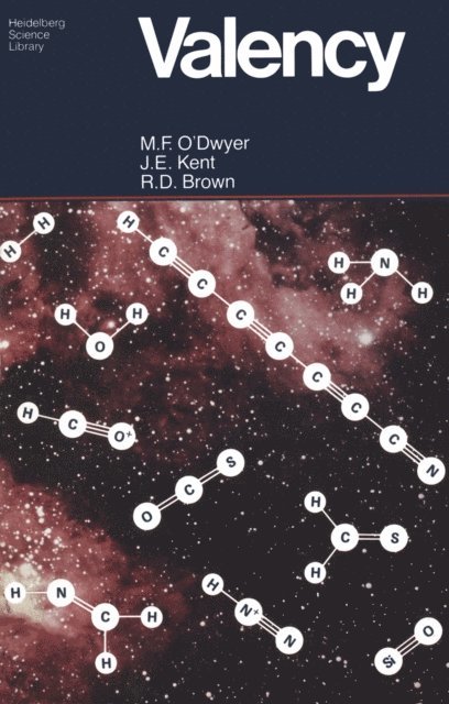 R.D. Brown, J.E. Kent, M.F. O'Dwyer - Valency, E-bok
