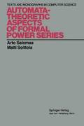 Automata-Theoretic Aspects of Formal Power Series