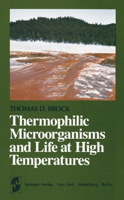 T.D. Brock - Thermophilic Microorganisms and Life at High Temperatures, E-bok