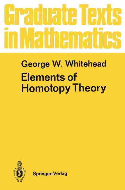 George W. Whitehead - Elements of Homotopy Theory, E-bok