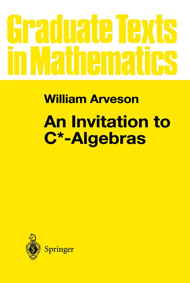W. Arveson - Invitation to C*-Algebras, Häftad. Tillgänglighet: Lägg i varukorg