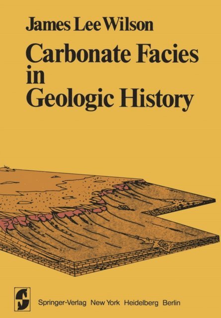 J.L. Wilson - Carbonate Facies in Geologic History, E-bok