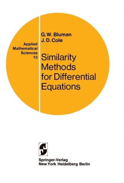 J.D. Cole, G.W. Bluman - Similarity Methods for Differential Equations, E-bok