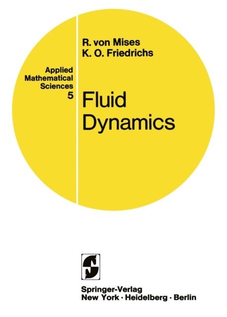 Kurt O. Friedrichs, Richard von Mises - Fluid Dynamics, E-bok