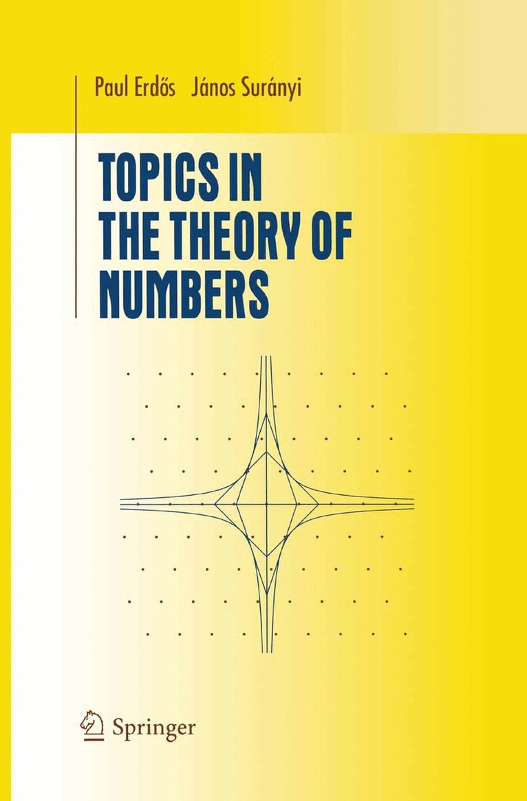 Janos Suranyi, Paul Erdös - Topics in the Theory of Numbers, Häftad