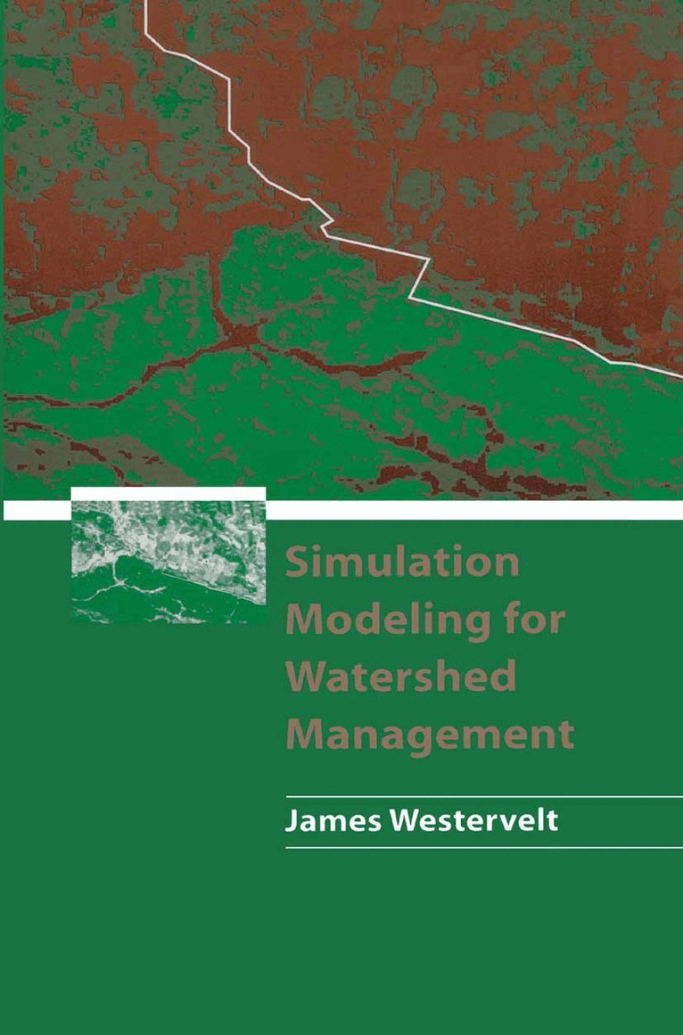 James Westervelt - Simulation Modeling for Watershed Management, Häftad. Tillgänglighet: Lägg i varukorg