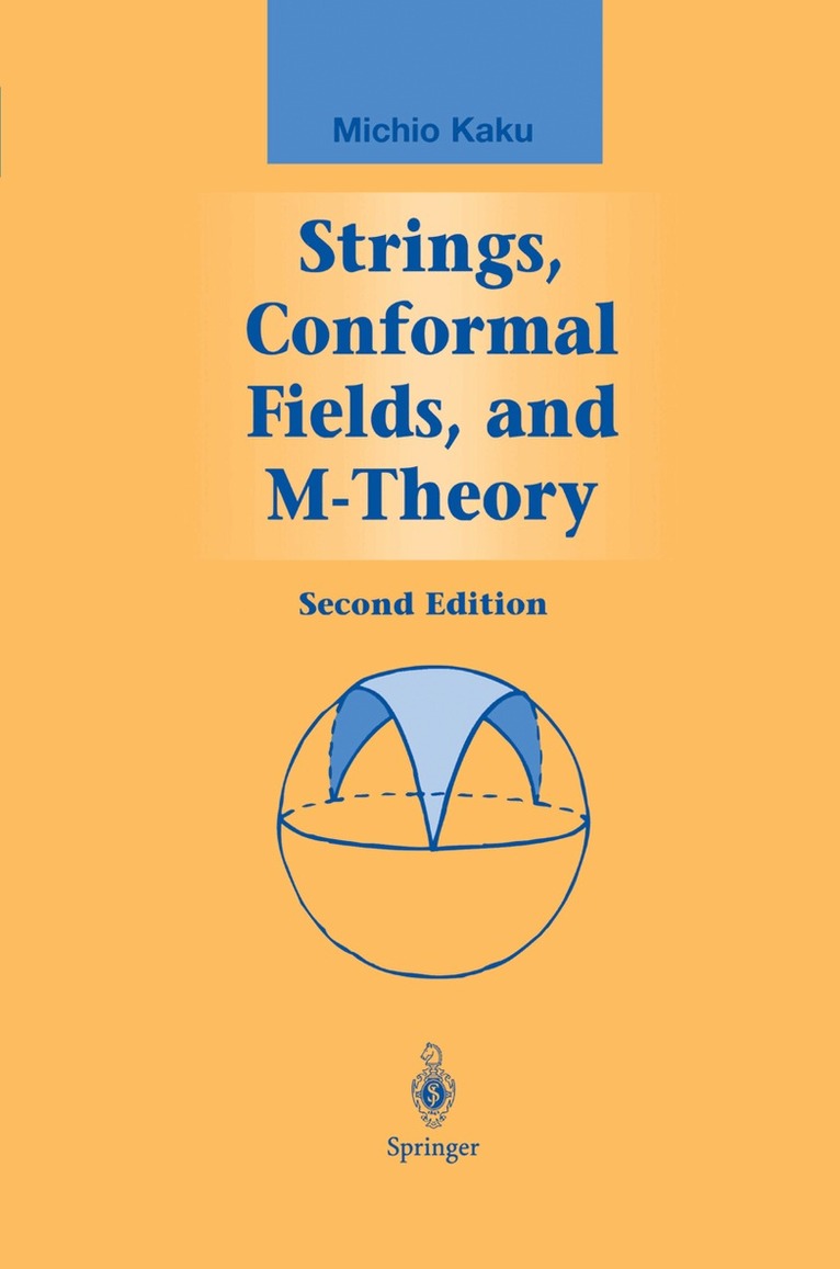 Michio Kaku - Strings, Conformal Fields, and M-Theory, Häftad