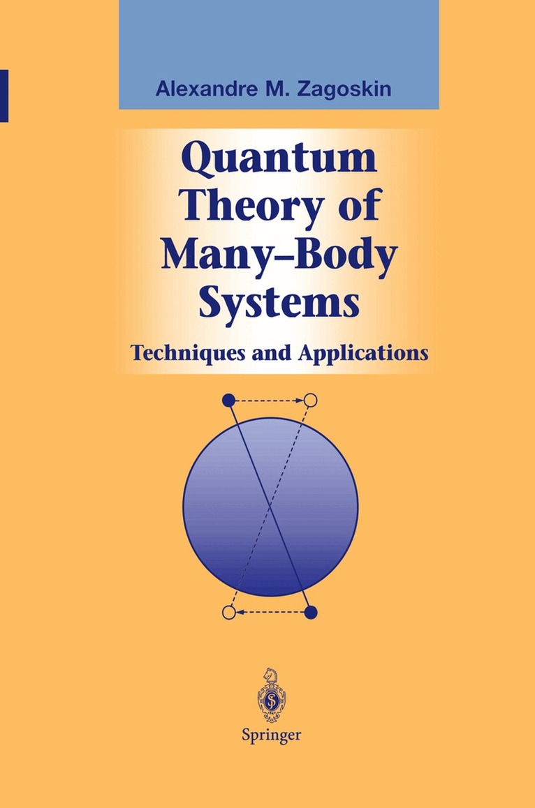 Alexandre Zagoskin - Quantum Theory of Many-Body Systems, Häftad