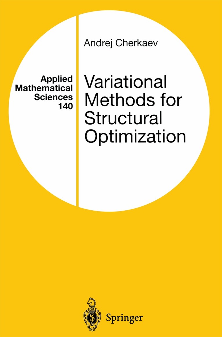 Andrej Cherkaev - Variational Methods for Structural Optimization, Häftad. Tillgänglighet: Lägg i varukorg