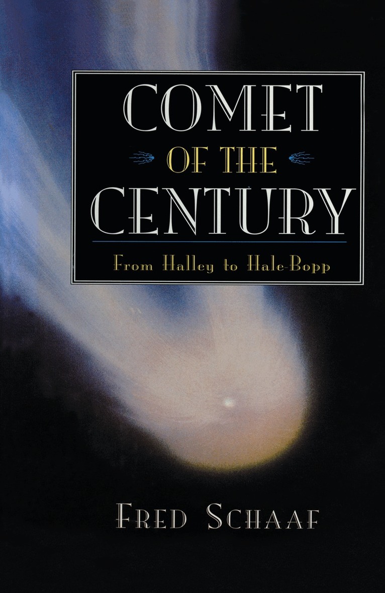 Fred Schaaf - Comet of the Century, Häftad. Tillgänglighet: Lägg i varukorg
