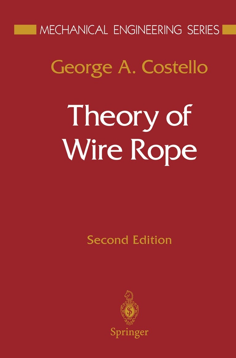 George A. Costello - Theory of Wire Rope, Häftad. Tillgänglighet: Lägg i varukorg