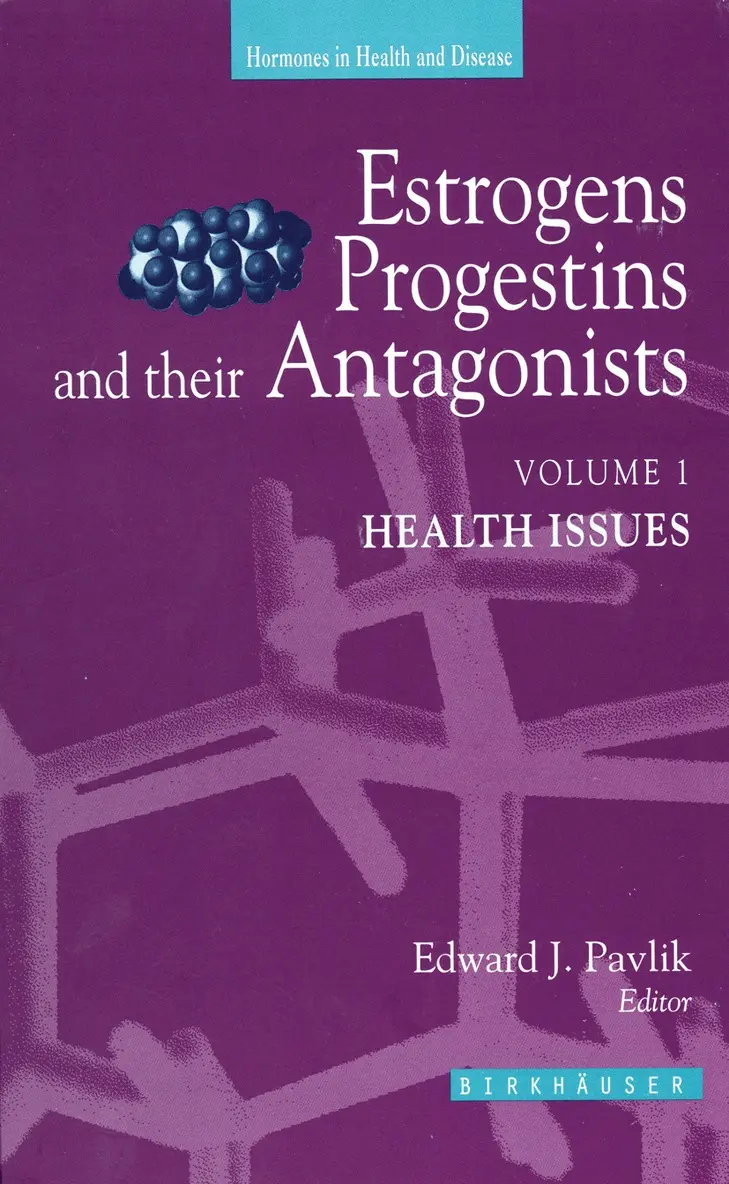 Edward J. Pavlik - Estrogens, Progestins and their Antagonists. Tillgänglighet: Lägg i varukorg