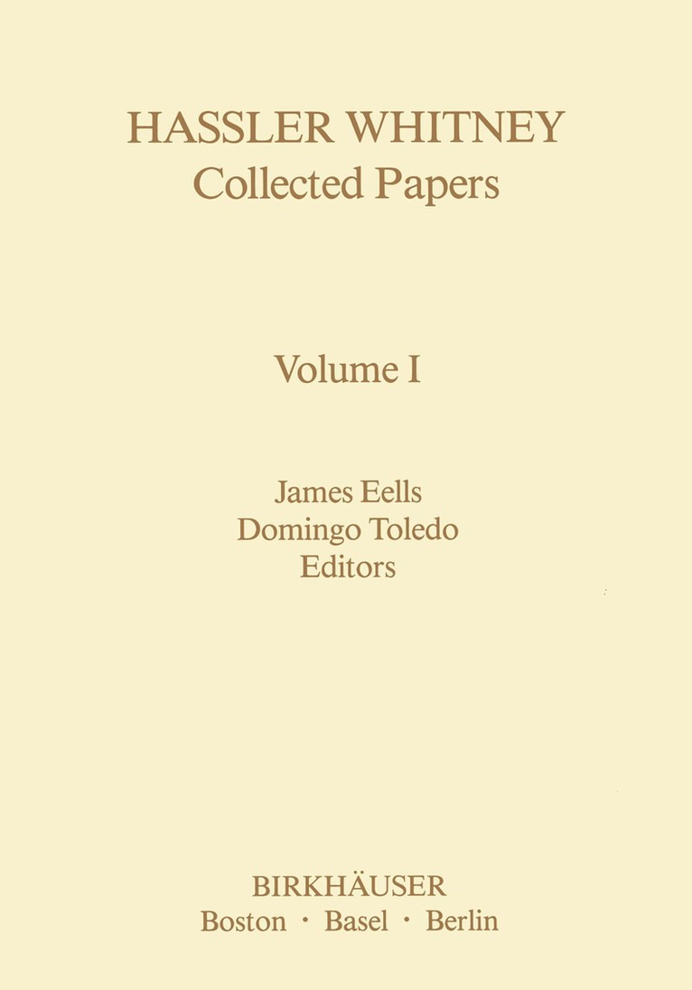Hassler Whitney Collected Papers Volume I