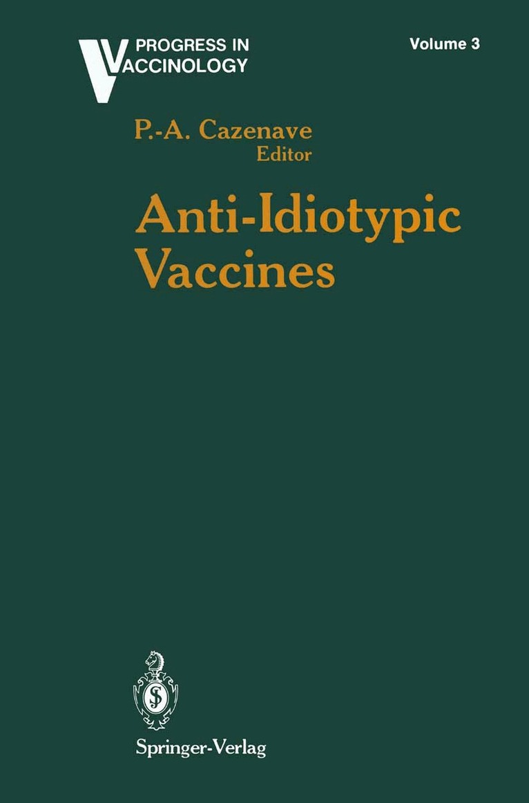Pierre-Andre Cazenave - Anti-Idiotypic Vaccines, Häftad