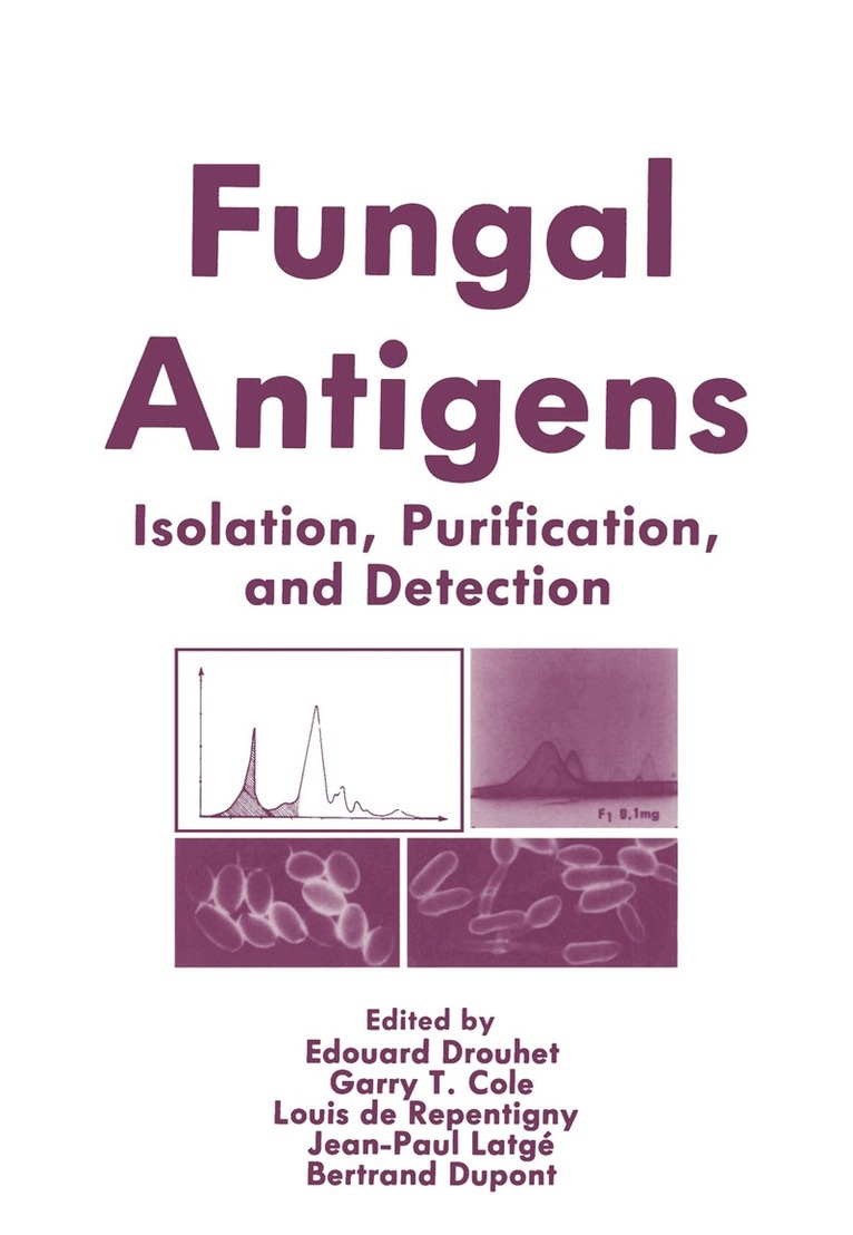 Edouard Drouhet, Garry T. Cole, Louis De Repentigny, Jean Latge - Fungal Antigens, Häftad. Tillgänglighet: Lägg i varukorg