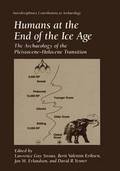 Humans at the End of the Ice Age