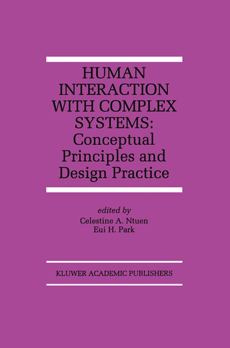 Celestine A. Ntuen, Eui H. Park - Human Interaction with Complex Systems, Häftad. Tillgänglighet: Lägg i varukorg