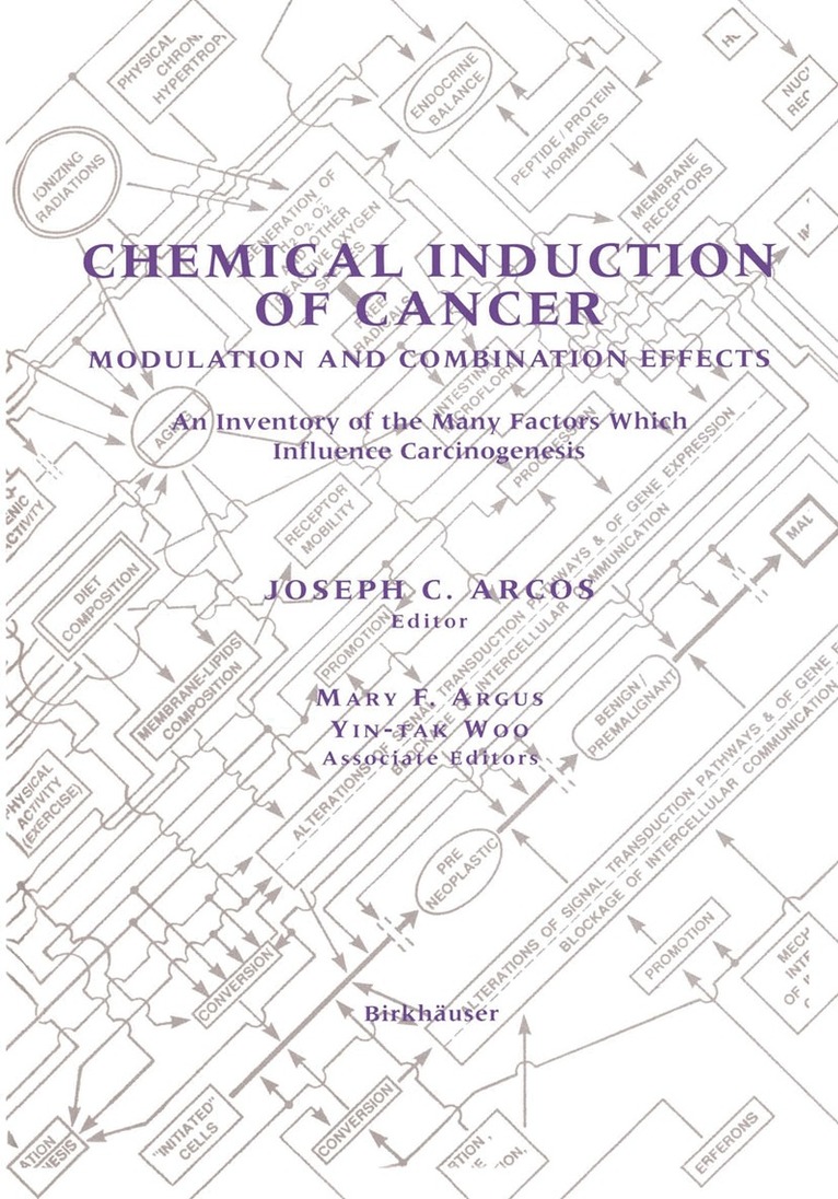 Joseph C. Arcos, Mary F. Argus, Yin-tak Woo - Chemical Induction of Cancer, Häftad