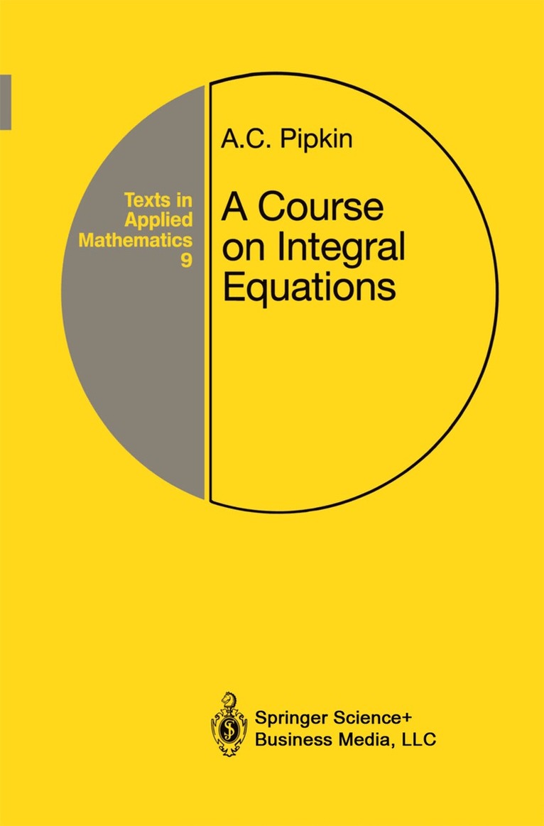 Allen C. Pipkin - Course on Integral Equations, Häftad