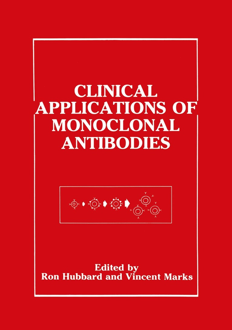 Ron Hubbard, Vincent Marks - Clinical Applications of Monoclonal Antibodies, Häftad. Tillgänglighet: Lägg i varukorg