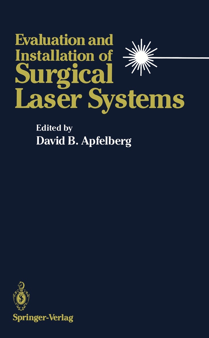 David B. Apfelberg - Evaluation and Installation of Surgical Laser Systems, Häftad. Tillgänglighet: Lägg i varukorg