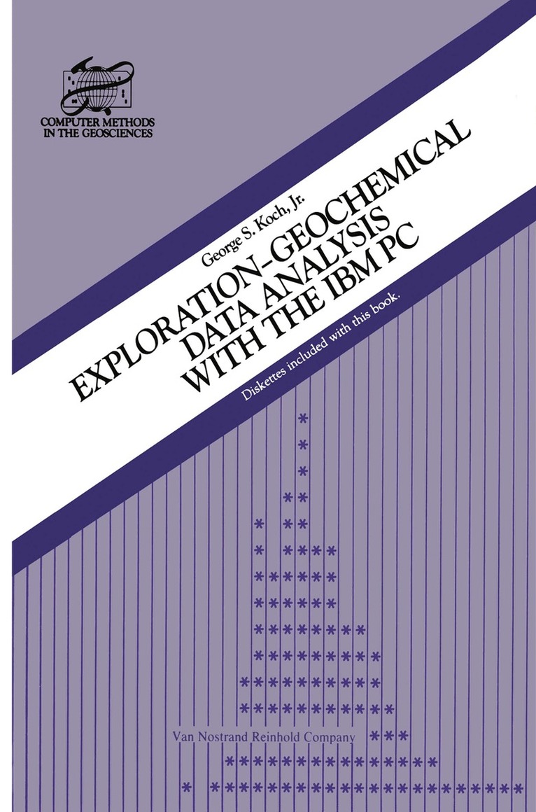 G.S. Koch - Exploration-Geochemical Data Analysis with the IBM PC, Häftad