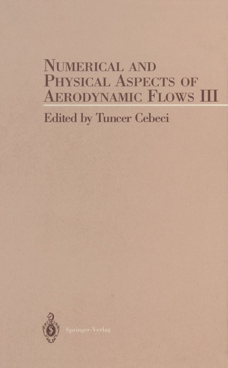 T. Cebeci - Numerical and Phyical Aspects of Aerodynamic Flow III, Häftad